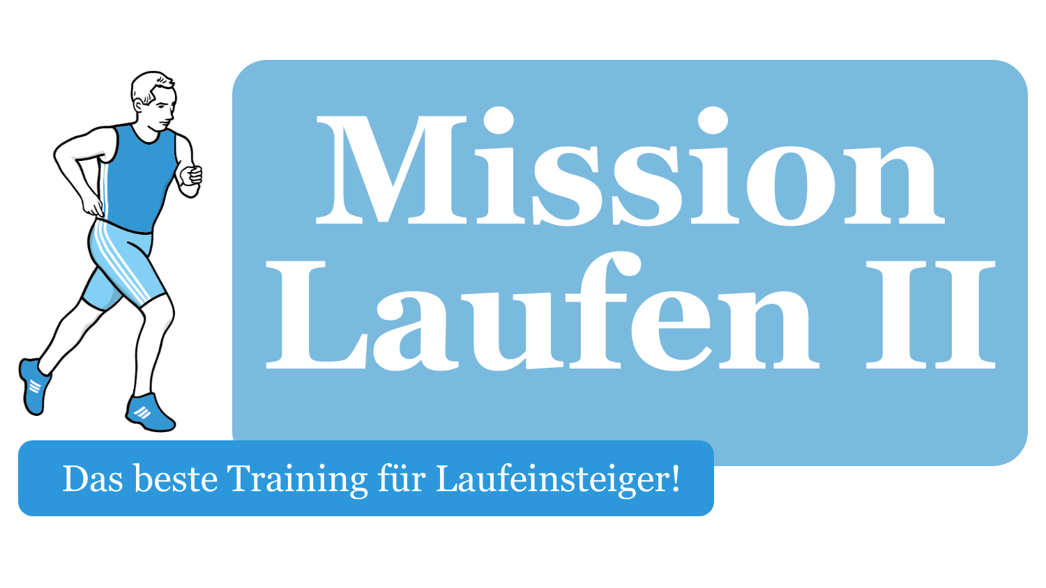 Mission Laufen II - Das beste Lauftraining für Einsteiger